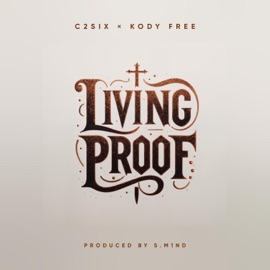 Living Proof C2six & Kody Free