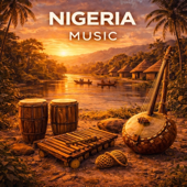 Nigeria Music (Echoes of West African Power)