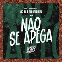 Não Se Apega - Single - MC BF & RN Original