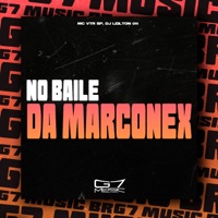 No Baile da Marconex - Single - MC Vtr SP, DJ LEILTON 011 & G7 MUSIC BR