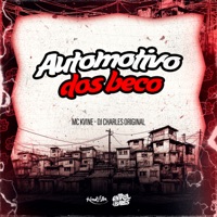 Automotivo Dos Beco - Single - MC Kvine & DJ Charles Original