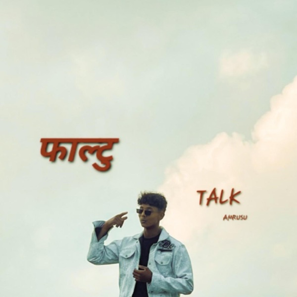 Faltu Talk (feat. Gorkhay Music)