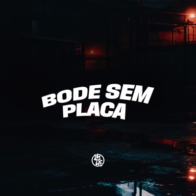 Bode Sem Placa - Single