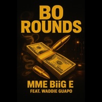 Bo Rounds (feat. Waddie Guapo) - Single - MME Biig E