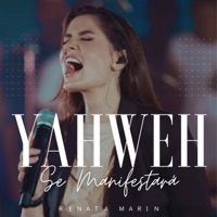 Yahweh Se Manifestará (Ao Vivo) - EP - Renata Marin
