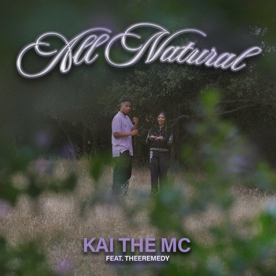 All Natural (feat. Theeremedy) - Single