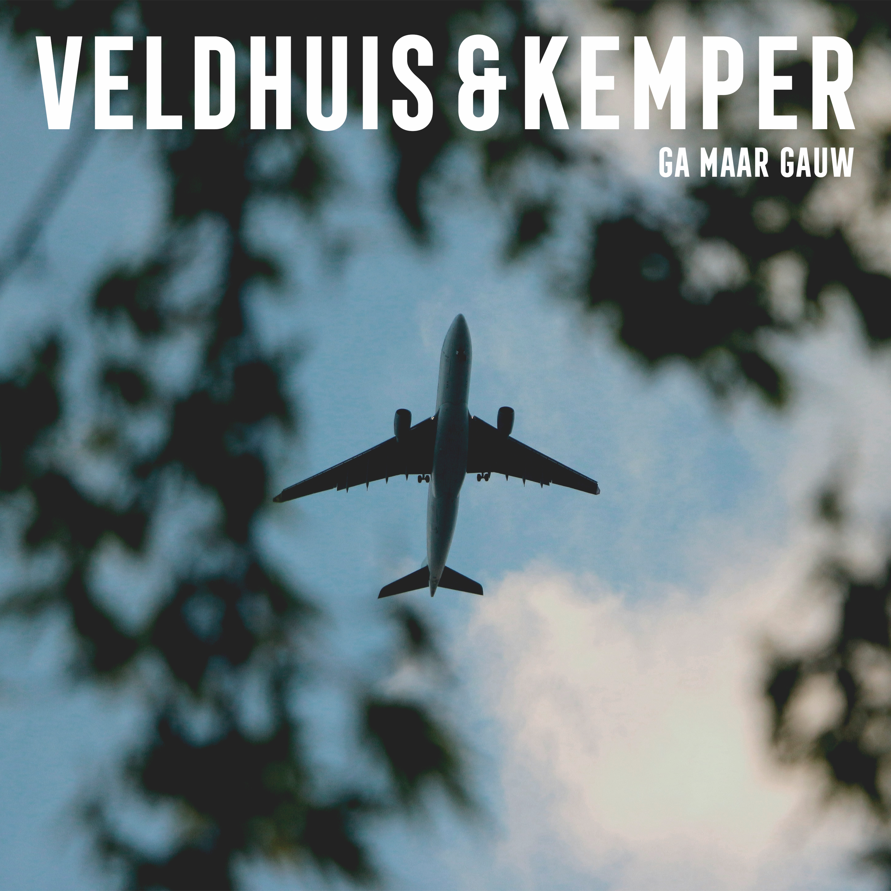 Ga Maar Gauw - VELDHUIS & KEMPER