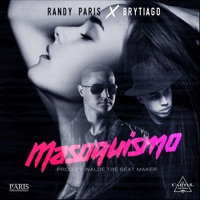 Album cover for Masoquismo (feat. Brytiago) by Randy Paris