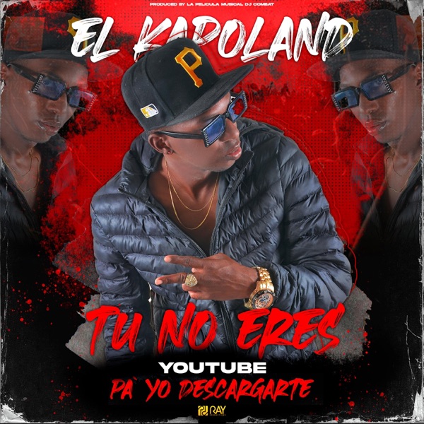 Tu No Eres Youtube Pa Yo Descargarte (feat. Ray Productions)
