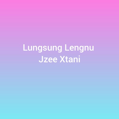 Lungsung Lengnu - Single