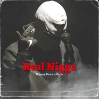 Real N***a (feat. Gravity in Space) - Single - Manny Force & Ortiz
