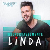 Insuportavelmente Linda - Single - Ranniery Gomes