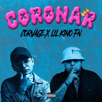 Coronar (feat. Lil Kino) - Single