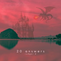 20 Answers - Single - Rodger D.