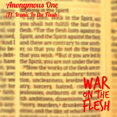 War on the Flesh (feat. Ironic in the flesh) - Single