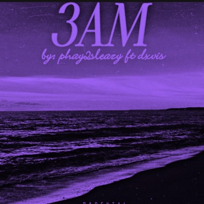 3 AM (feat. dxvis) - Single