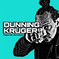 Dunning Kruger - Single - Faqundo Gonzalez