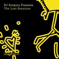 DJ Gregory Presents the Lost Sessions - DJ Gregory