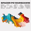 Spacer po Warszawie