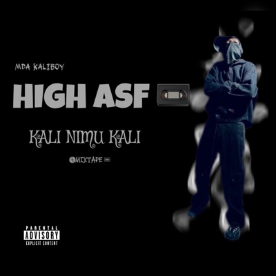 HIGH ASF(Kali Nimu Kali)