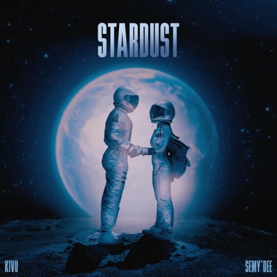 Stardust (feat. Semy'Dee) - Single