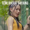 Terlanjur Sayang - Single
