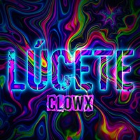 Lúcete - Single - Clowx