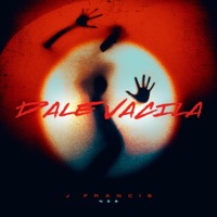 Dale Vacila - Single - J Francis & Nes