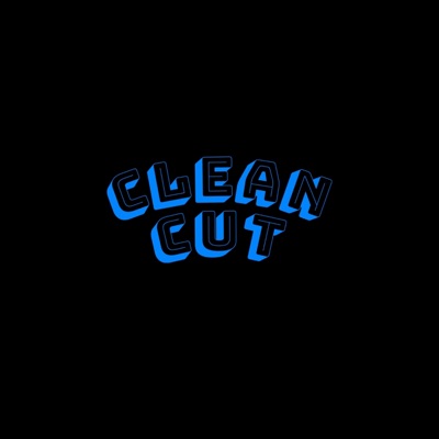 Clean Cut (feat. Bluflame James) - Single