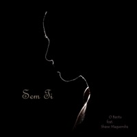 Sem Ti - Single - O Bantu & Shane Maquemba