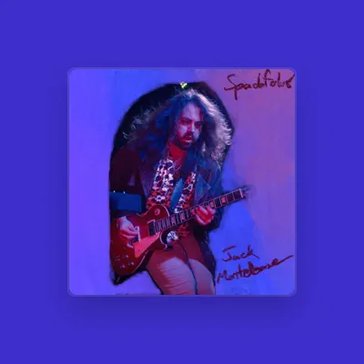 Jack Monteleone을(를) 듣고, 뮤직 비디오를 보고, 약력을 읽고, 투어 일정 등을 확인하세요!