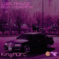 Last Minute - Single - KingMarc
