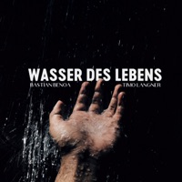 Wasser des Lebens - Single - Bastian Benoa & Timo Langner