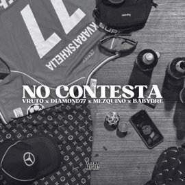 NO CONTESTA (feat. Vruto) Mezquino, Diamond77 & BabyDre