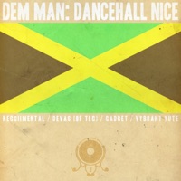 Dancehall Nice - Single - Dvas, ReggiiMental, Gadget, Louis Unseen, Vybrant Yout & Dem Man