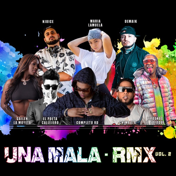 Una Mala (Vol.2) [Remix] [feat. Gailen La Moyeta, Liro Shaq, Demaik, NJuice, Poeta Callejero, Chimbala, Maria Lamuela & Cotorra Music Grup] - Single album cover