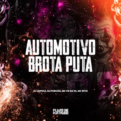 Automotivo Brota Puta (feat. Mc Nito) - Single
