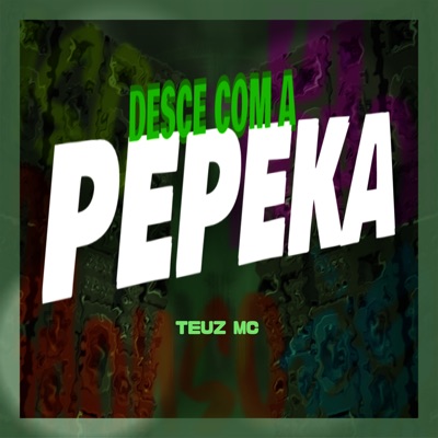Desce Com a Pepeka - Single