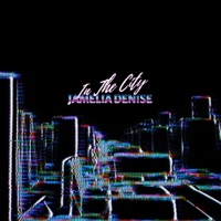 In the City - Single - Jamelia Denise