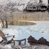 Watching The Snow - Michael Franks