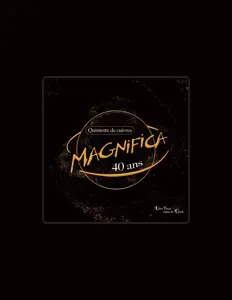 Ouve Magnifica Quintette de Cuivres, vê vídeos de música, lê a biografia, vê as datas da digressão e muito mais!