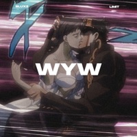 WYW - Single - Bluxz & Limit
