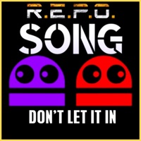 DON'T LET IT IN (feat. Subwaytacoman) [R.E.P.O.] - Single - GlitchecalKatt
