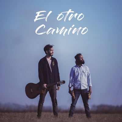 El Otro Camino (feat. Fernando Martinez) - Single