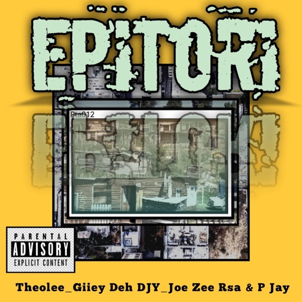 EPITORI (feat. Joe Zee Rsa, Theolee & Pee Jayy)
