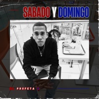 Sabado y Domingo - Single - El Profeta N