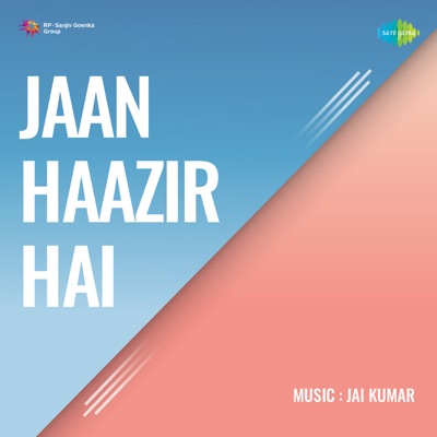 Jaan Haazir Hai (Original Motion Picture Soundtrack) - EP