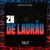Zn de Ladrão - Single - Oliveira Mc 011, DJ FIVE NK & G7 MUSIC BR