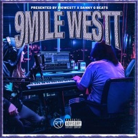 9 Mile Westt - EP - BigWestt & Danny G Beats