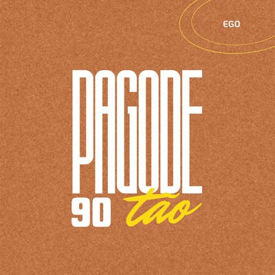Pagode Noventão: Ego (feat. Matéria Prima) - Single